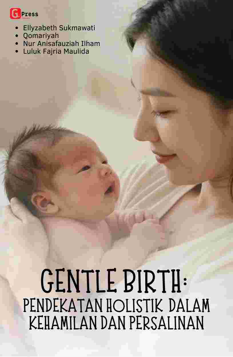 2466 Gentle Birth: Pendekatan Holistik Dalam Kehamilan Dan Persalinan