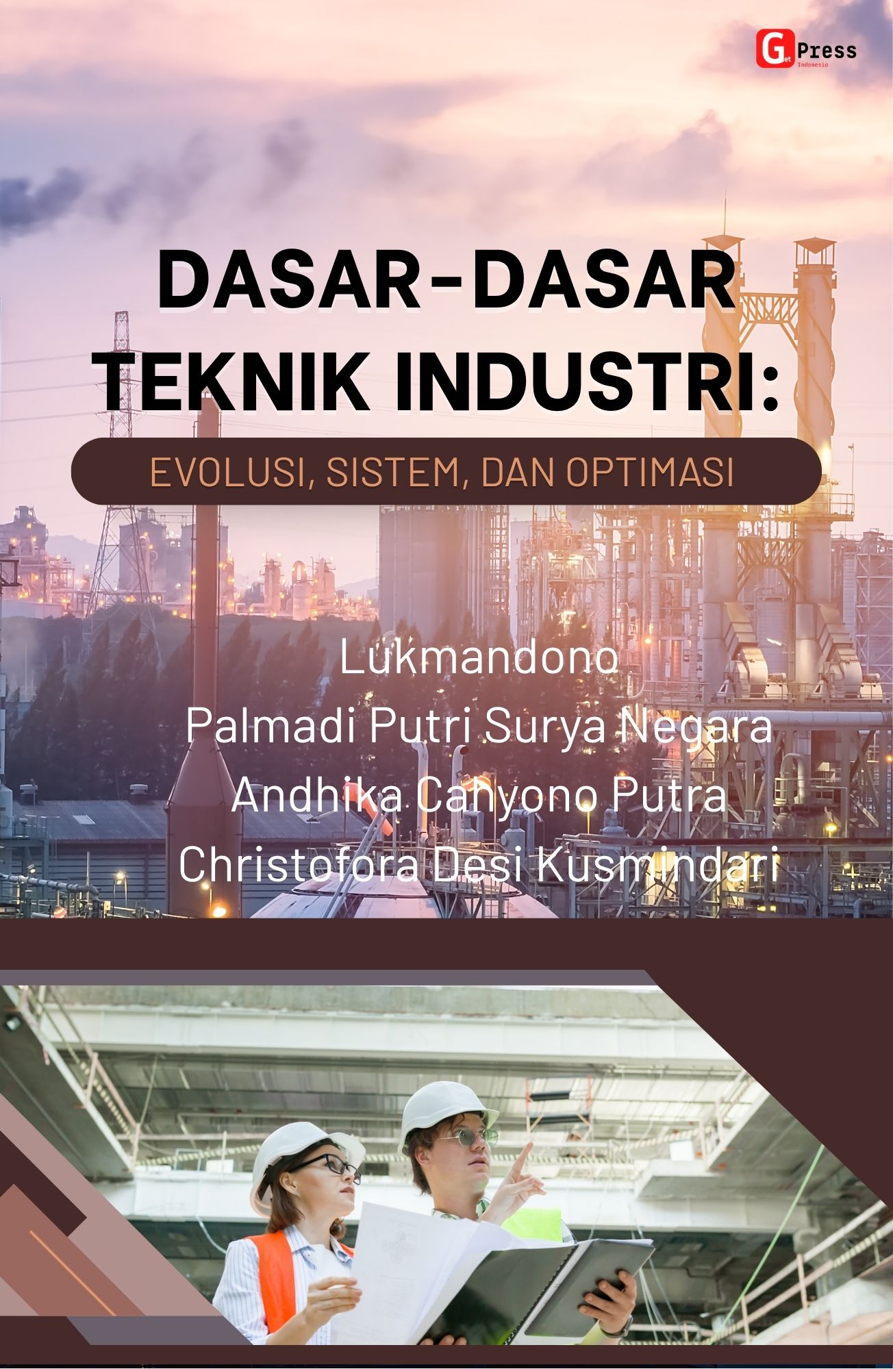 Dasar-Dasar Teknik Industri: Evolusi, Sistem, Dan Optimasi