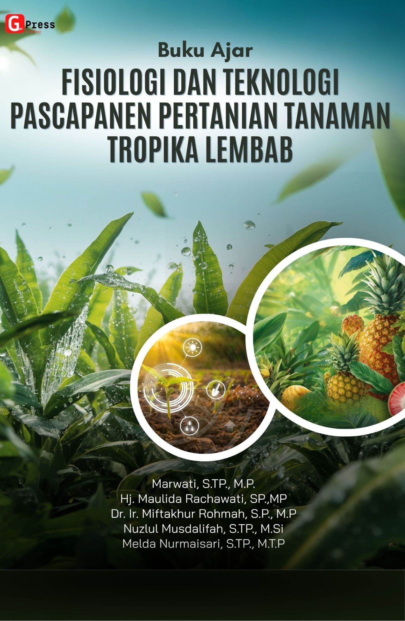 Buku Ajar  Fisiologi Dan Teknologi Pascapanen Pertanian Tanaman Tropika Lembab