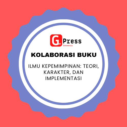 2924 Ilmu Kepemimpinan: Teori, Karakter, Dan Implementasi