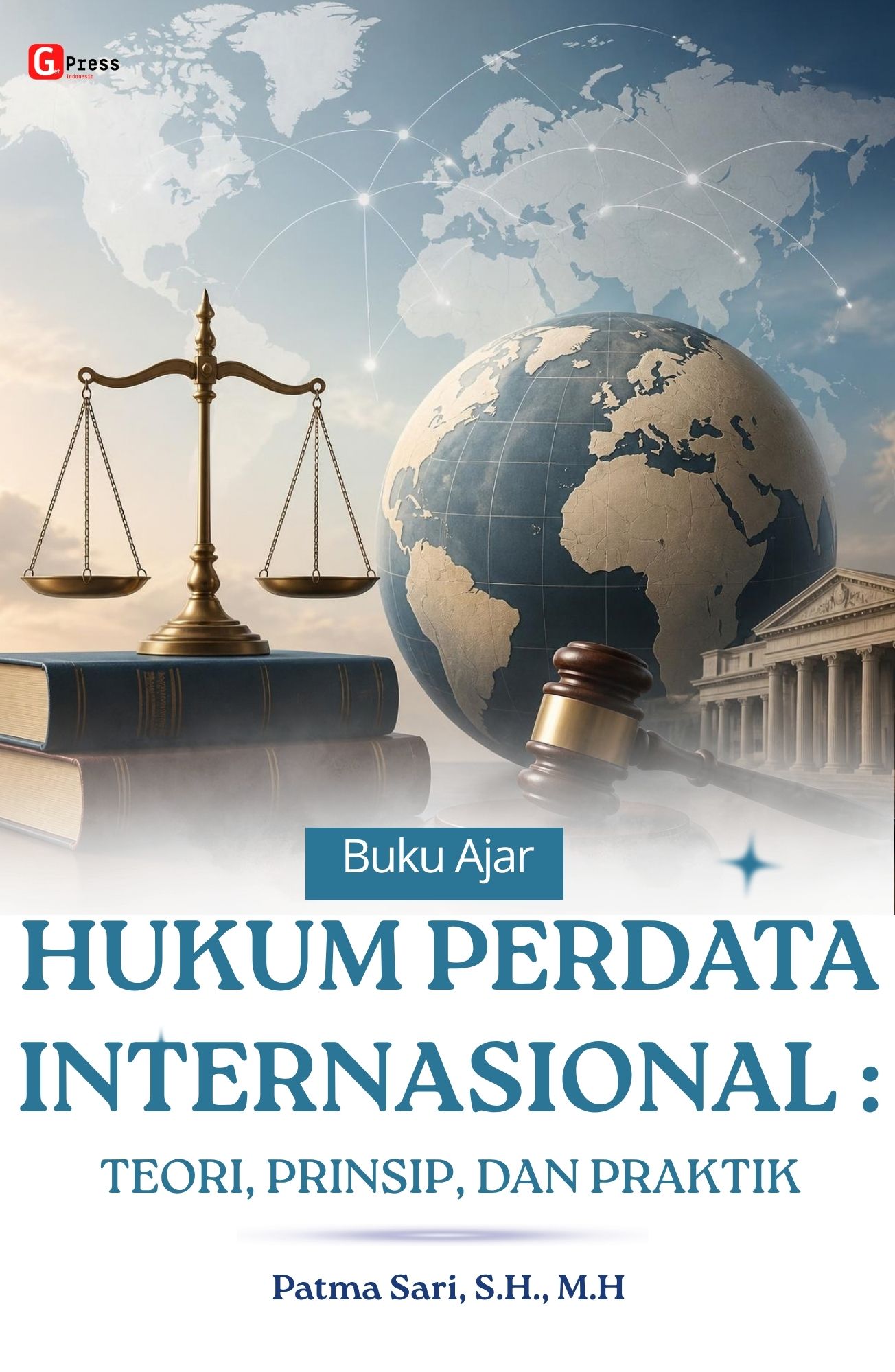 Buku Ajar  Hukum Perdata Internasional : Teori, Prinsip, Dan Praktik