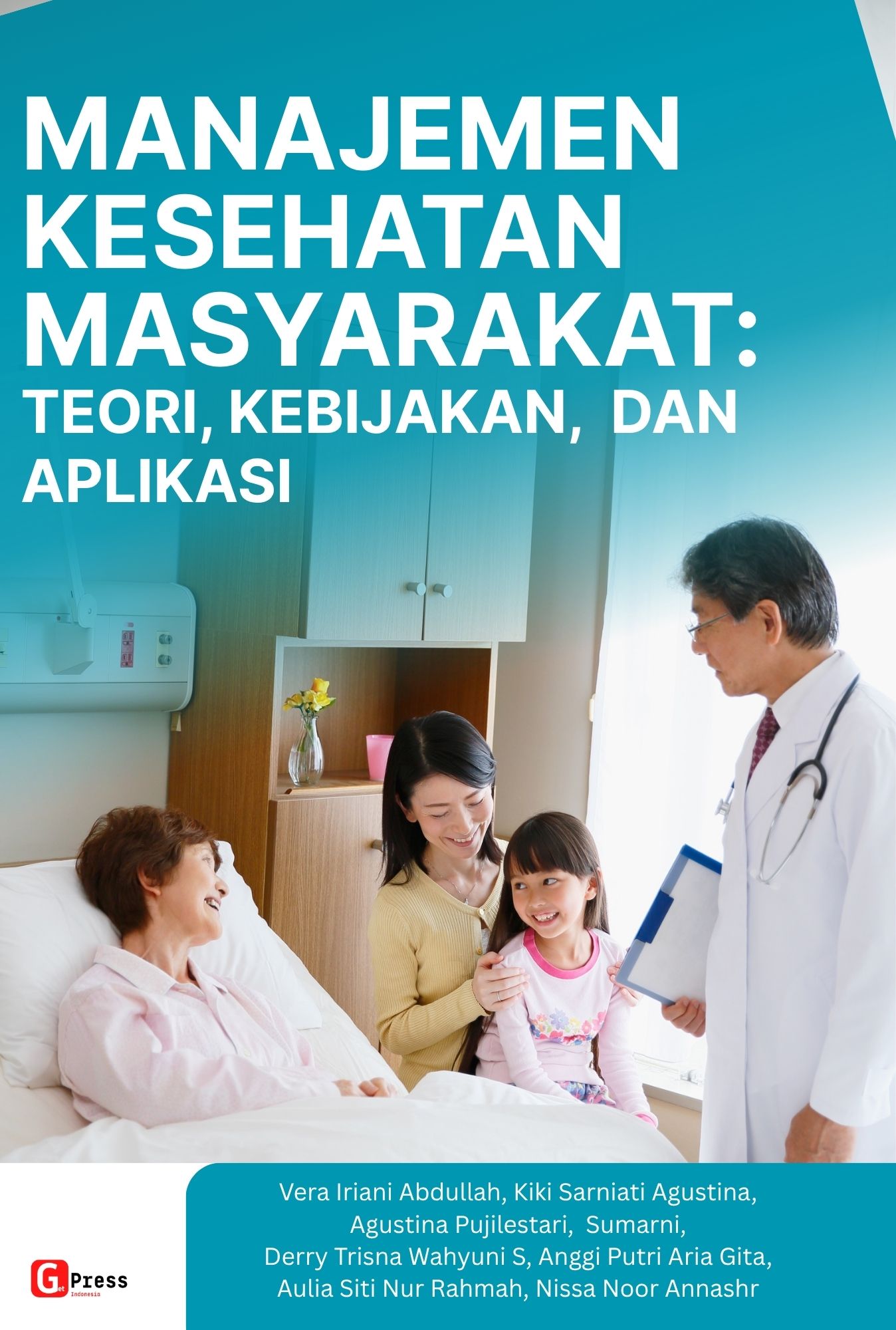 Manajemen Kesehatan Masyarakat: Teori, Kebijakan, Dan Aplikasi